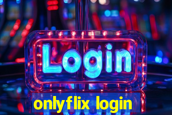 onlyflix login