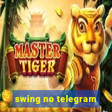 swing no telegram