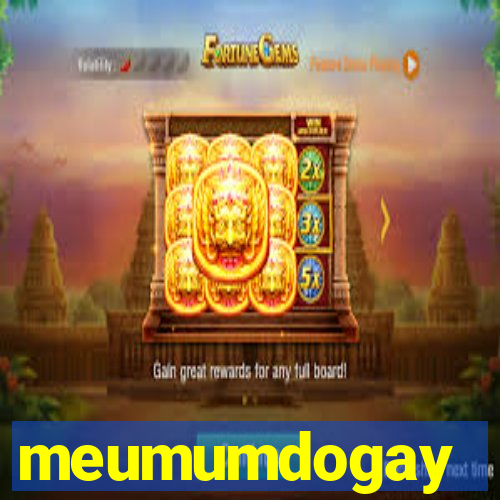 meumumdogay