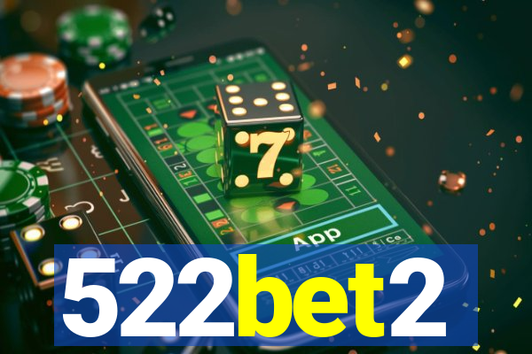 522bet2