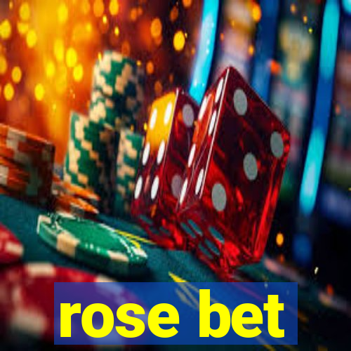 rose bet