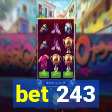 bet 243