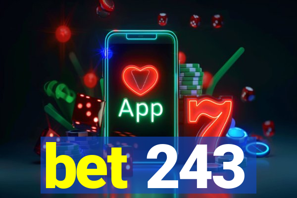 bet 243