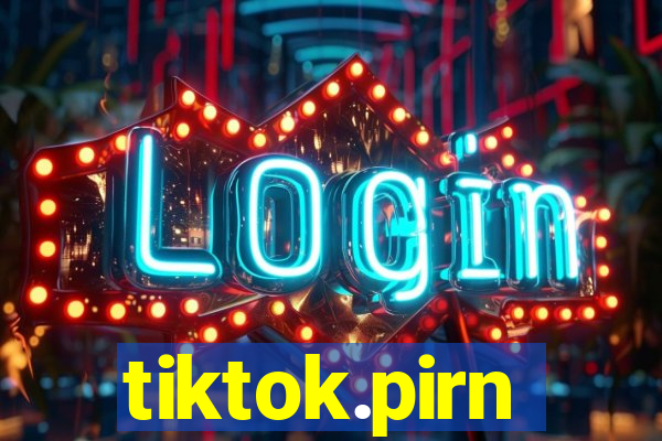 tiktok.pirn