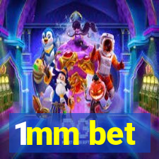 1mm bet