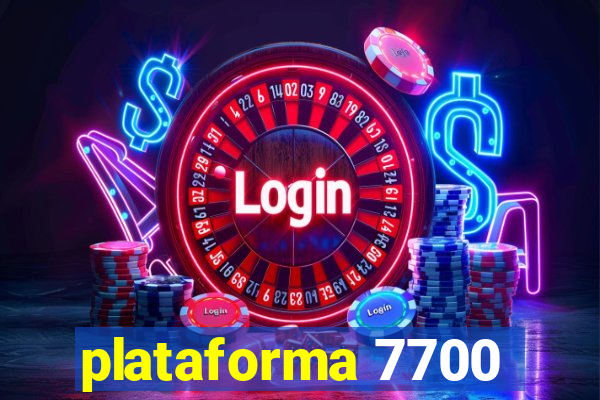 plataforma 7700