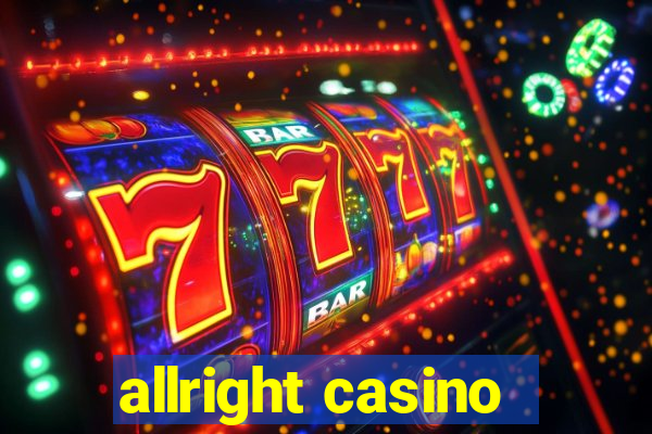 allright casino