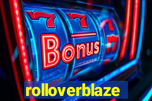 rolloverblaze