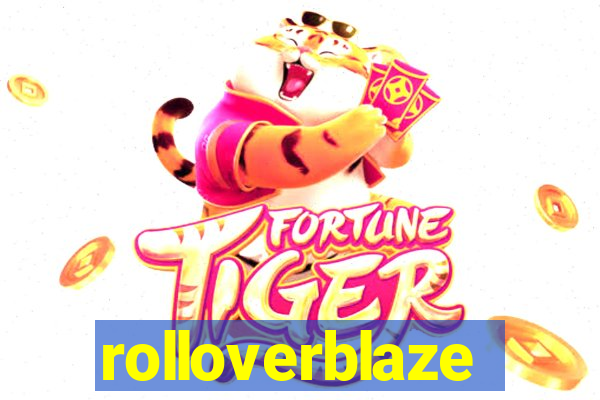 rolloverblaze