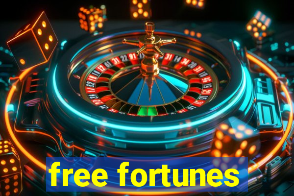 free fortunes