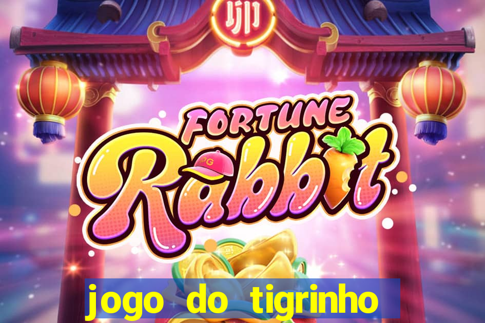 jogo do tigrinho rodada grátis