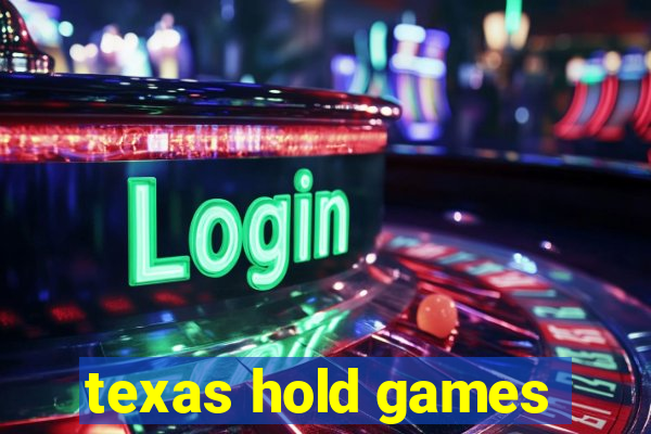 texas hold games