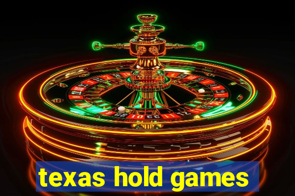 texas hold games