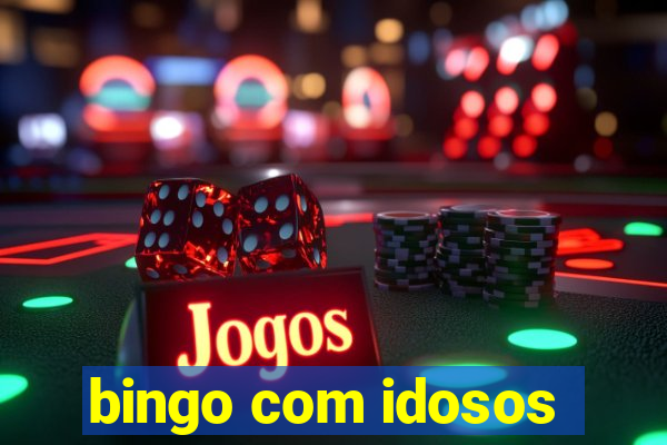 bingo com idosos