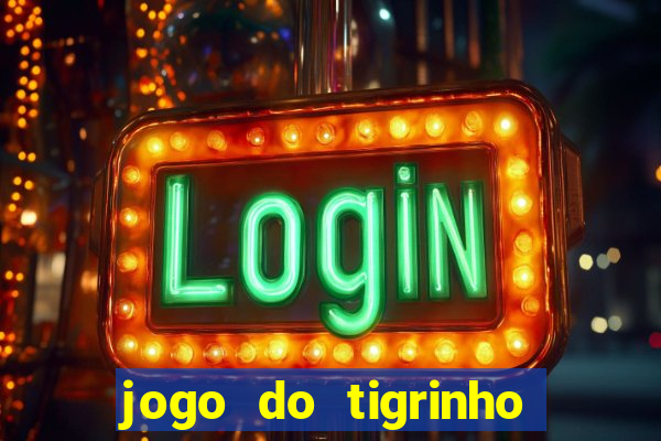 jogo do tigrinho deposito 1 real