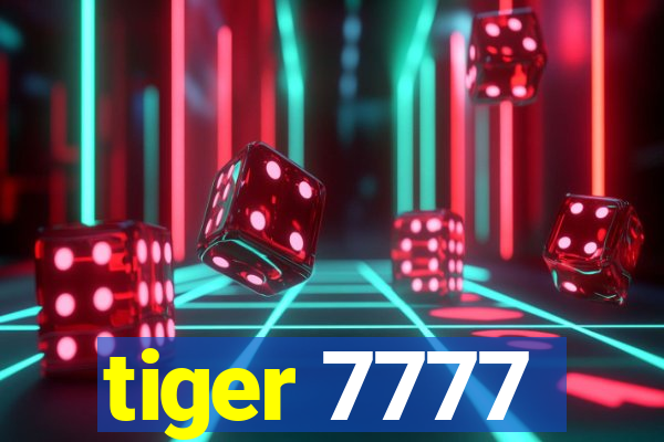 tiger 7777