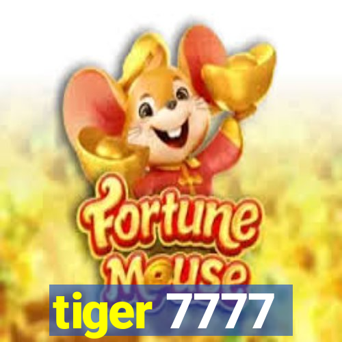 tiger 7777