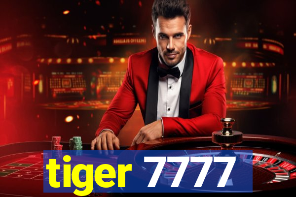 tiger 7777