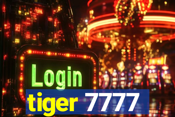 tiger 7777