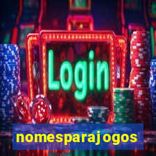 nomesparajogos