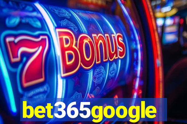 bet365google