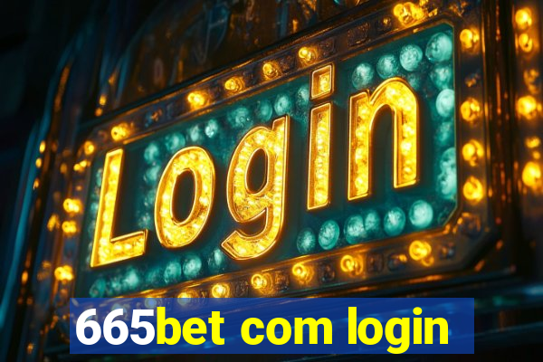 665bet com login