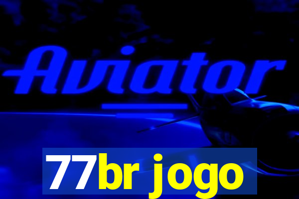 77br jogo