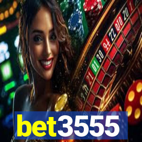 bet3555