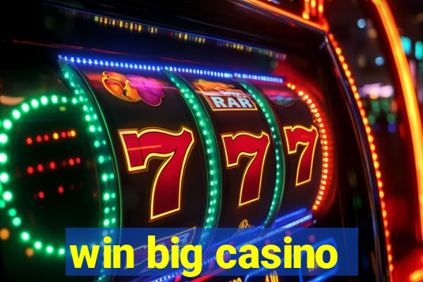 win big casino