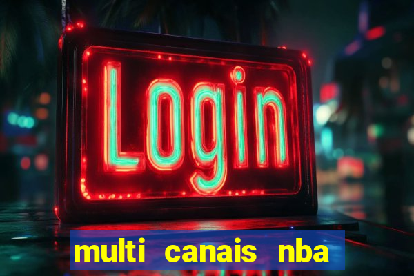 multi canais nba ao vivo