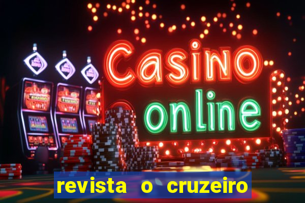 revista o cruzeiro acervo digital