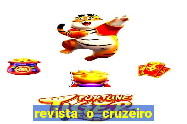 revista o cruzeiro acervo digital