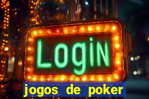 jogos de poker texas holdem