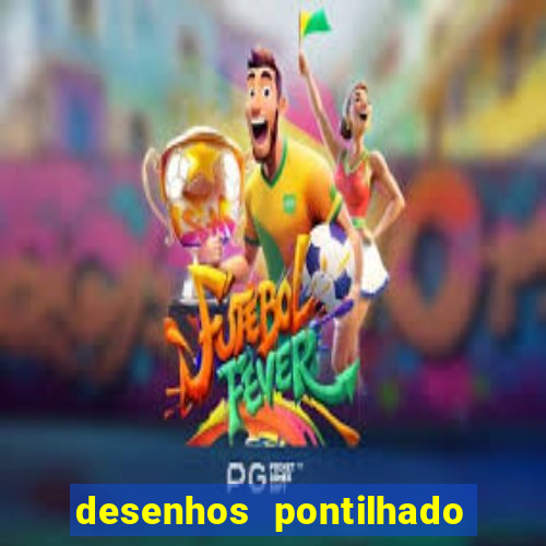 desenhos pontilhado para imprimir