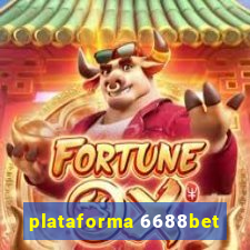 plataforma 6688bet