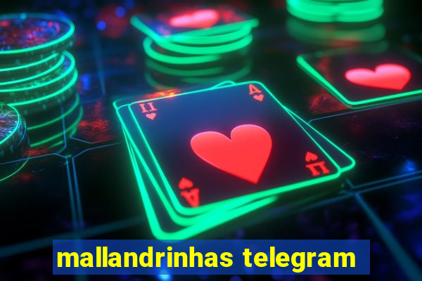 mallandrinhas telegram