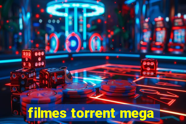 filmes torrent mega