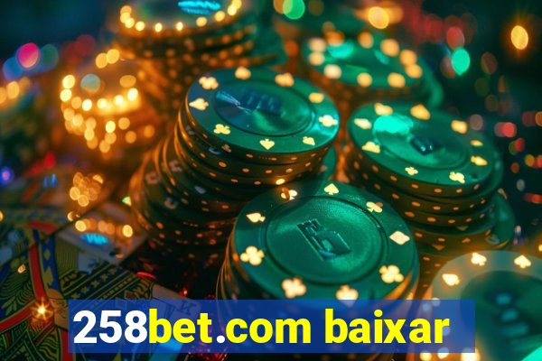 258bet.com baixar