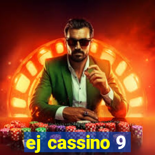 ej cassino 9