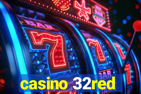 casino 32red