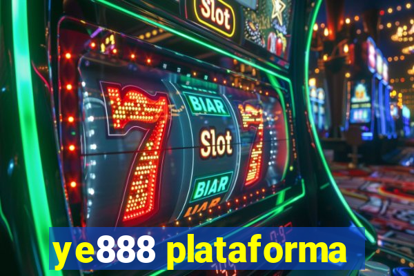 ye888 plataforma