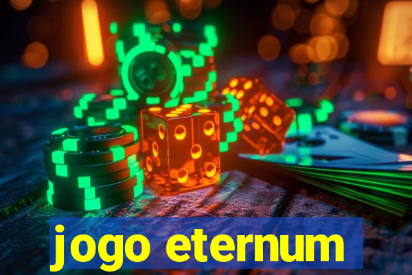 jogo eternum