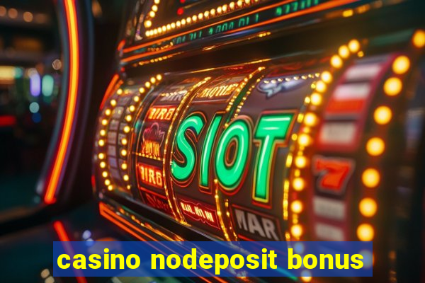 casino nodeposit bonus