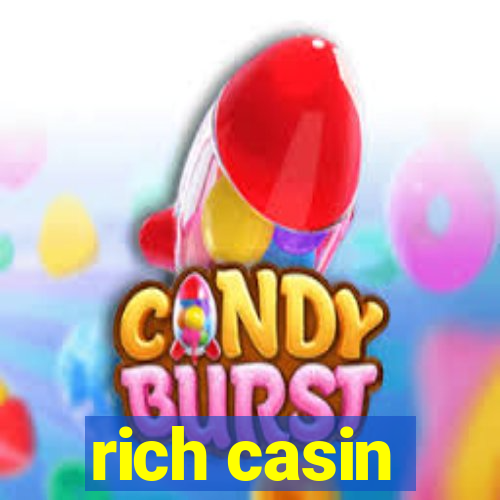 rich casin