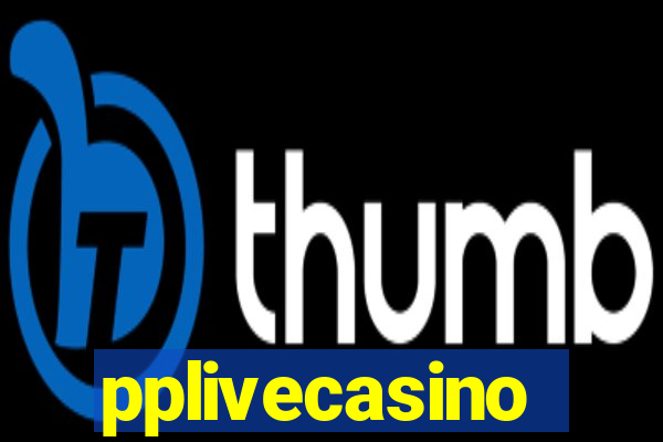 pplivecasino