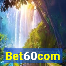 Bet60com