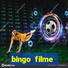 bingo filme completo dublado