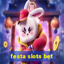 festa slots bet