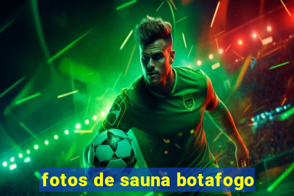 fotos de sauna botafogo