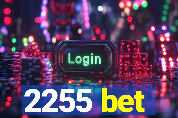 2255 bet